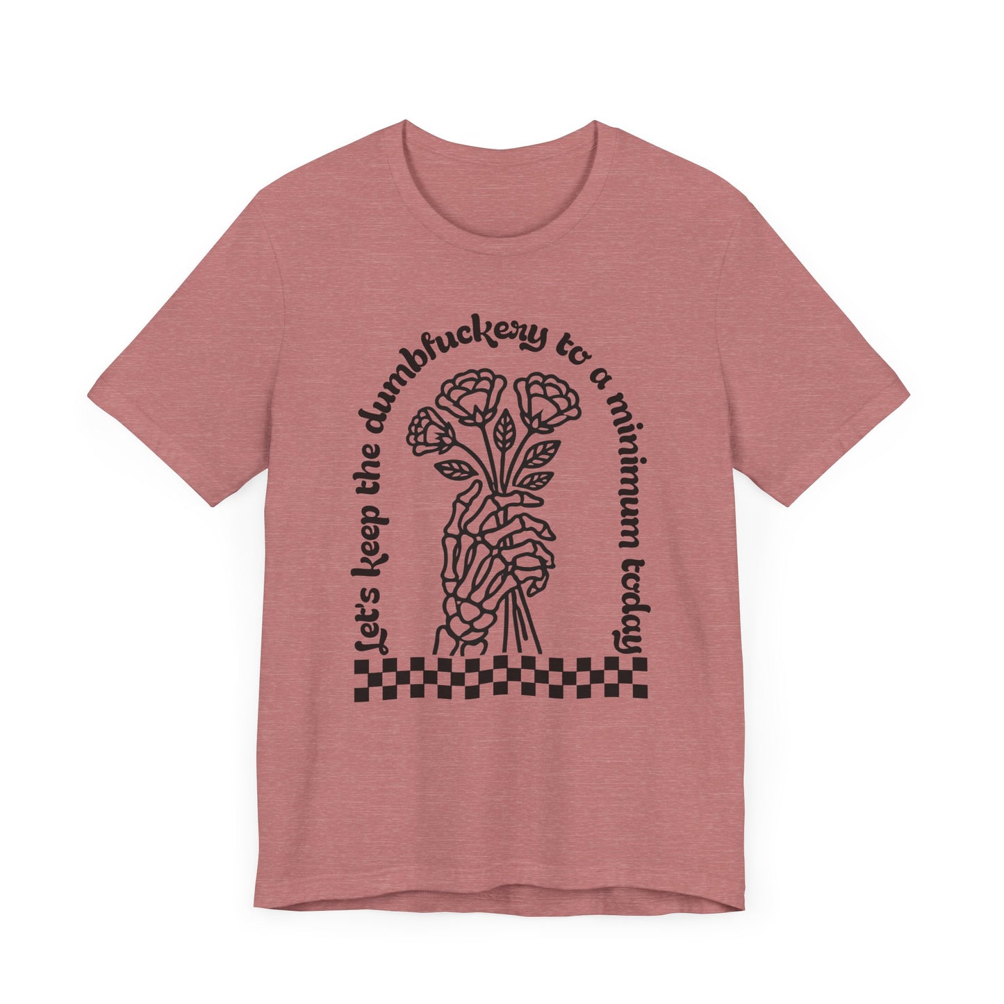 Dumbfuckery Jersey Short Sleeve Tee