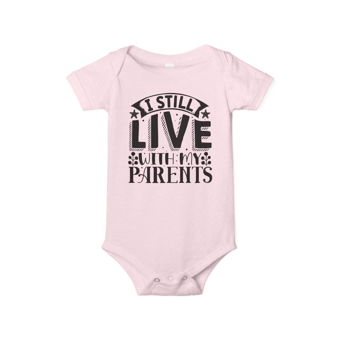 Still Live With My Parents Infant Jersey One Piece