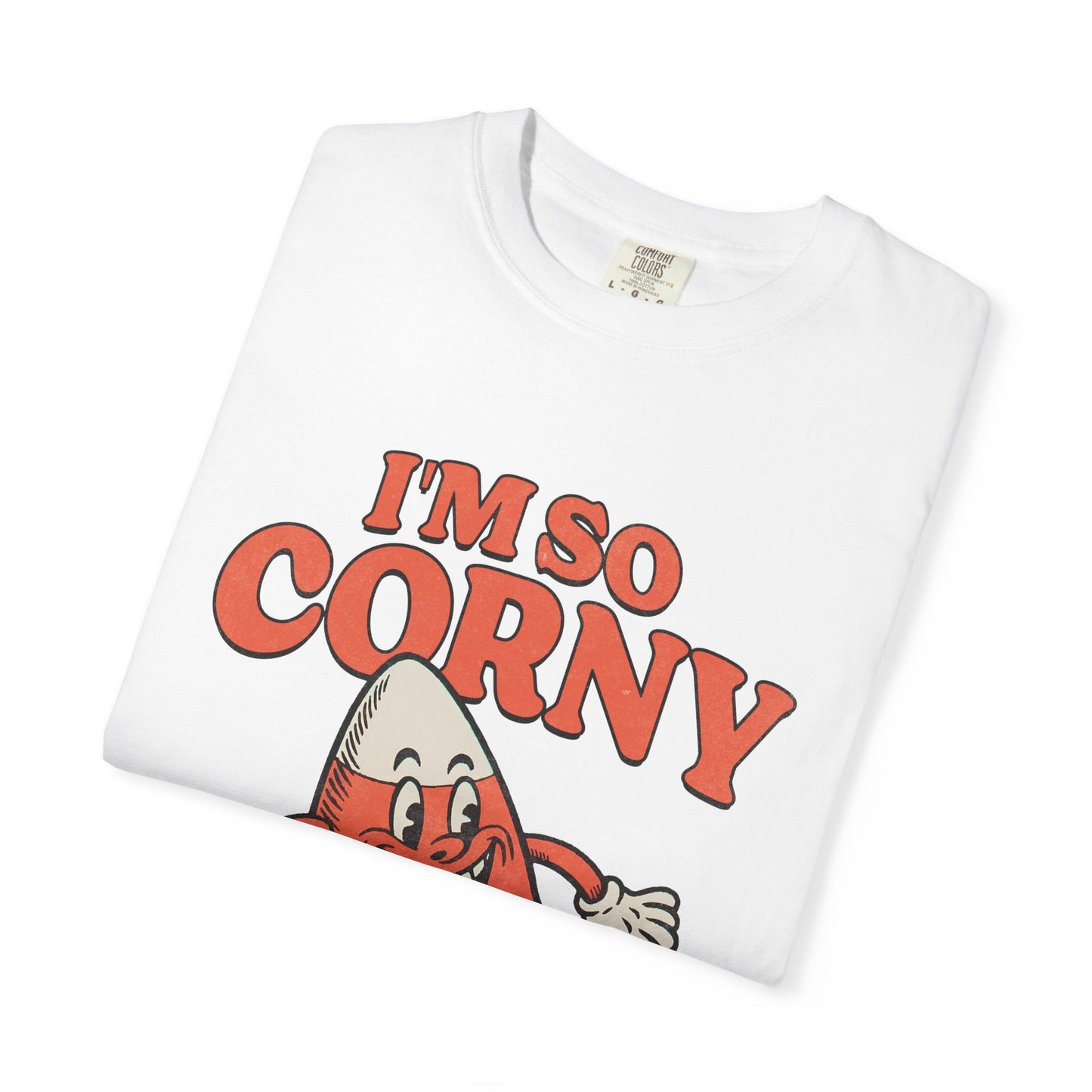 Im So Corny Garment-Dyed T-shirt