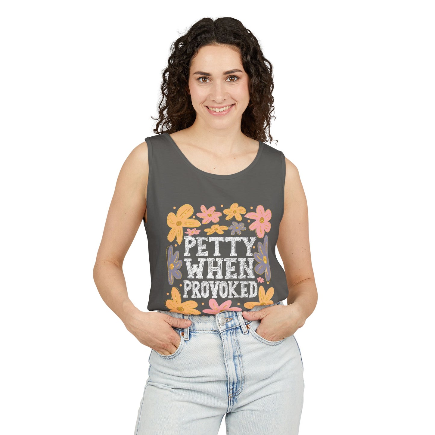 Petty When Provoked Garment-Dyed Tank Top