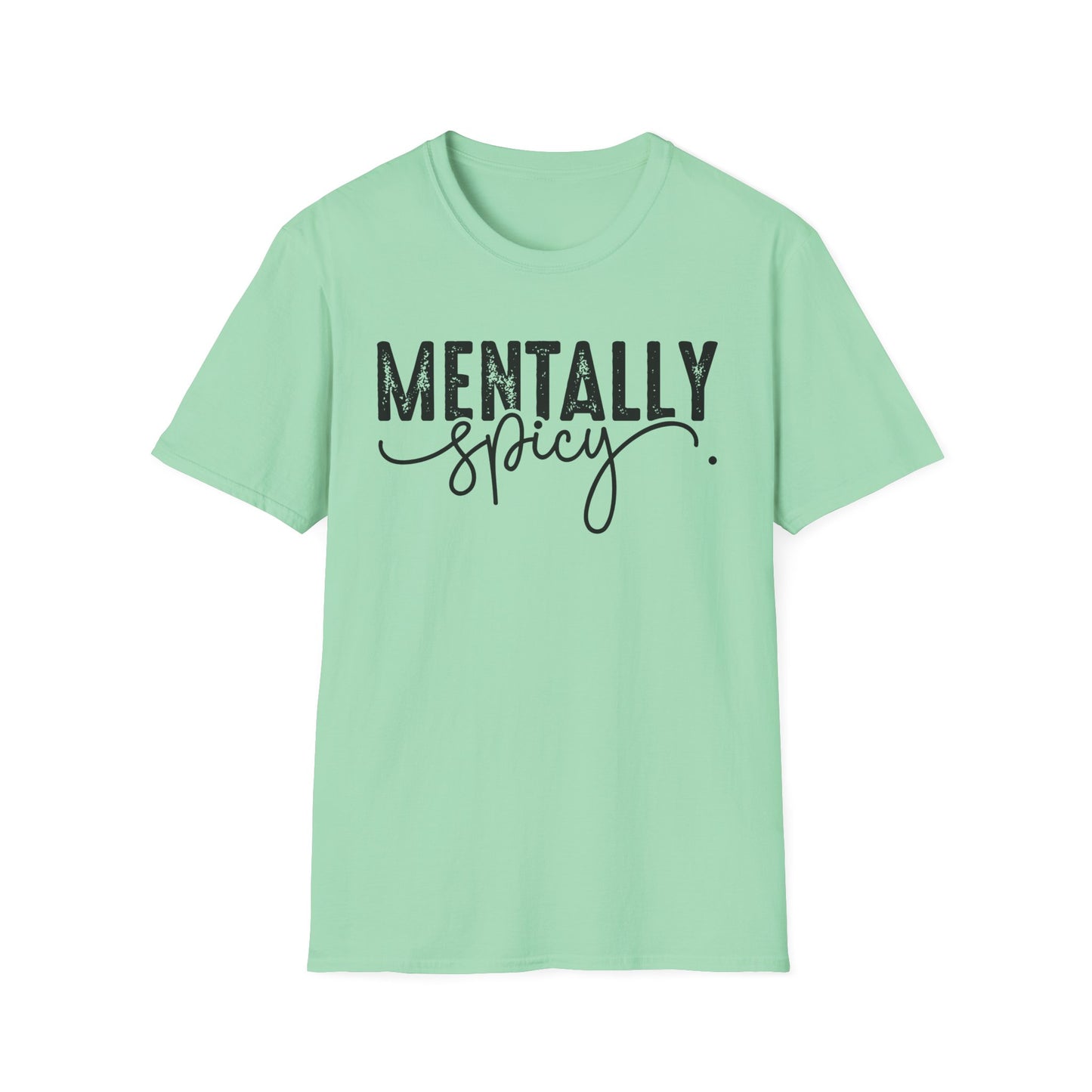 Mentally Spicy Softstyle T-Shirt
