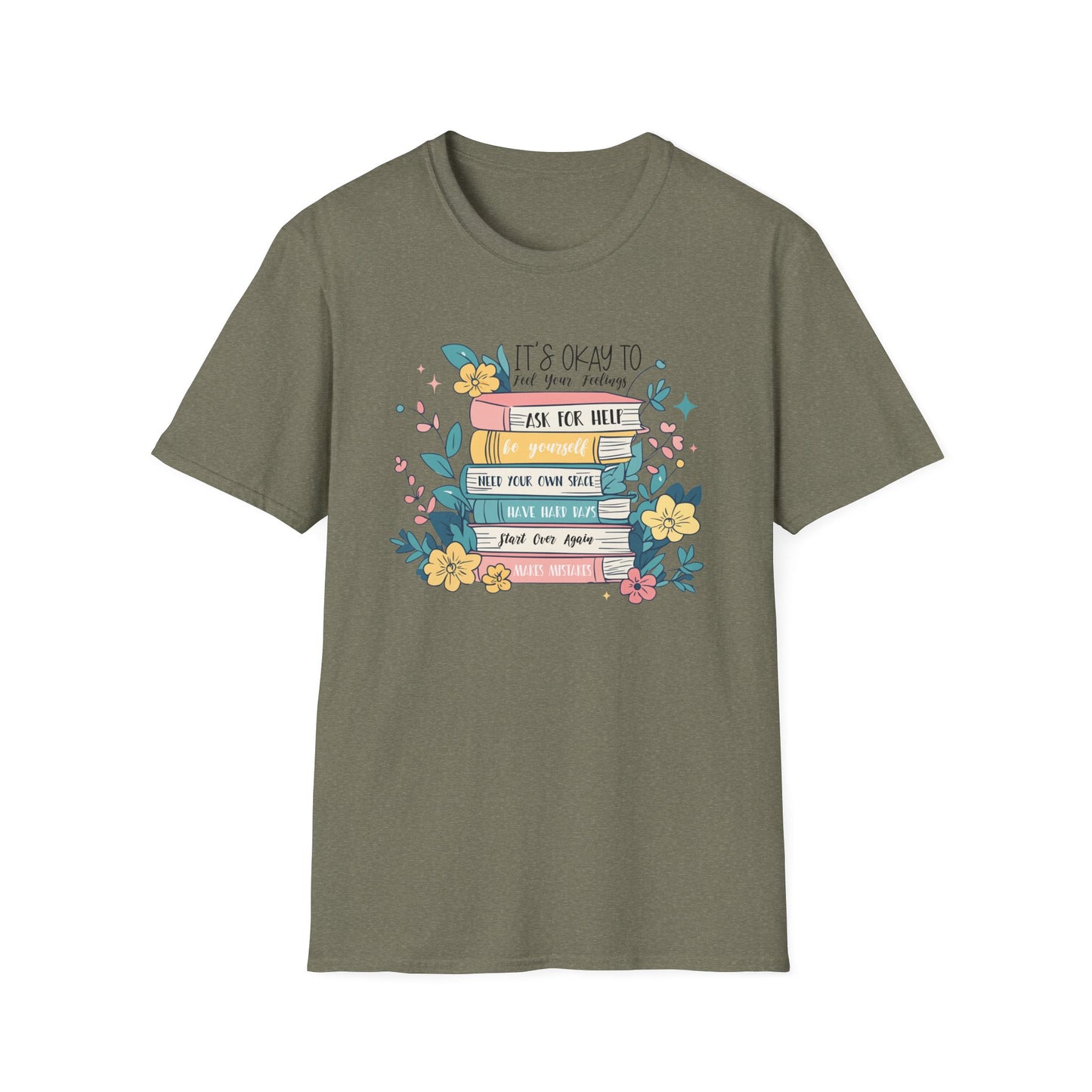 It’s Okay To Feel Your Feelings Softstyle T-Shirt