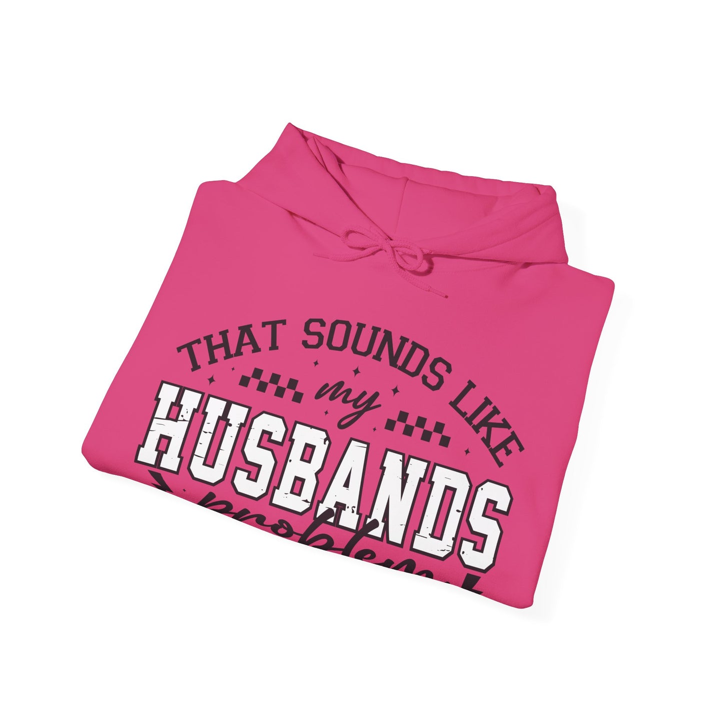 Husbands Problem Heavy Blend™ Hooded Sweatshirt