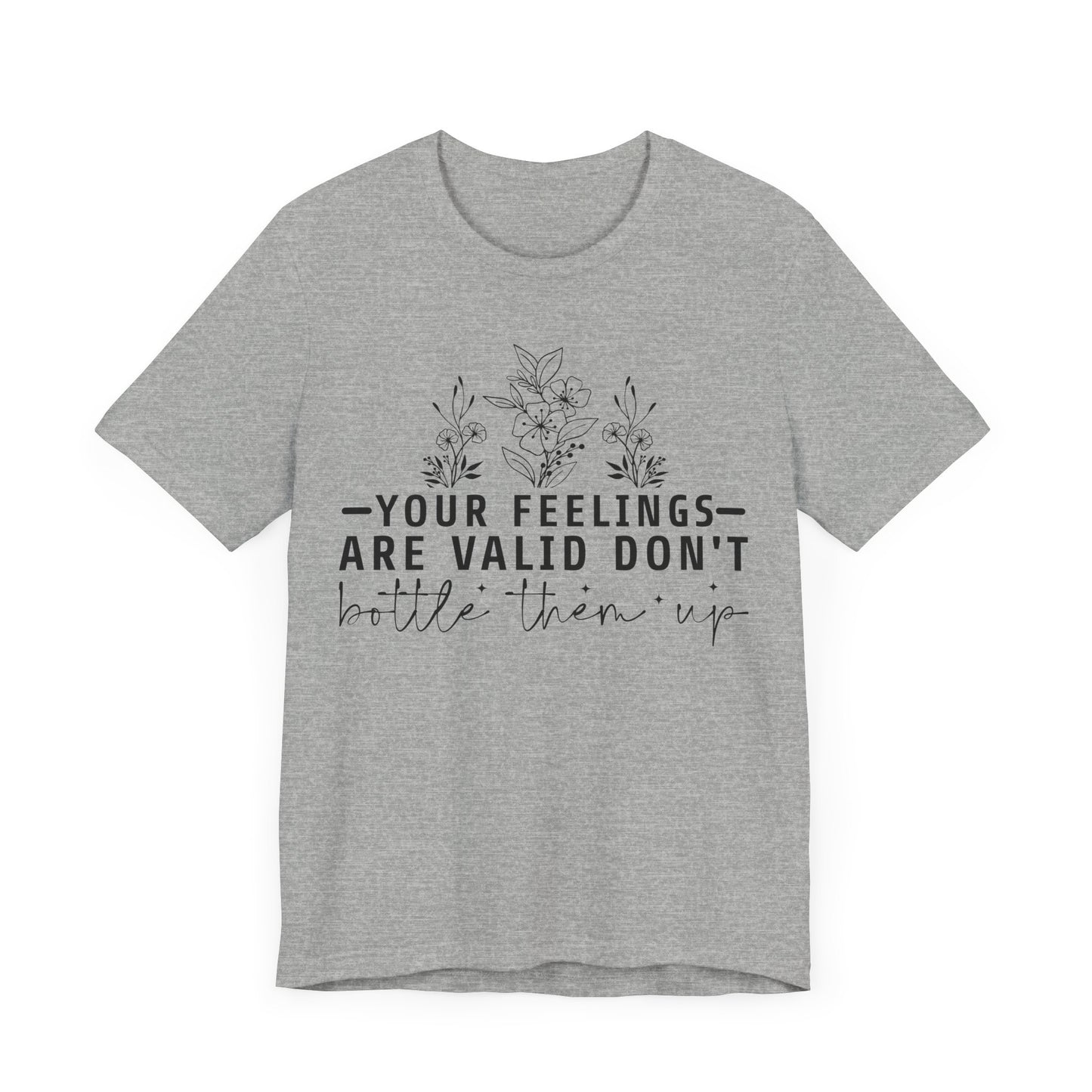Your Feelings Are Vaild Jersey Short Sleeve Tee