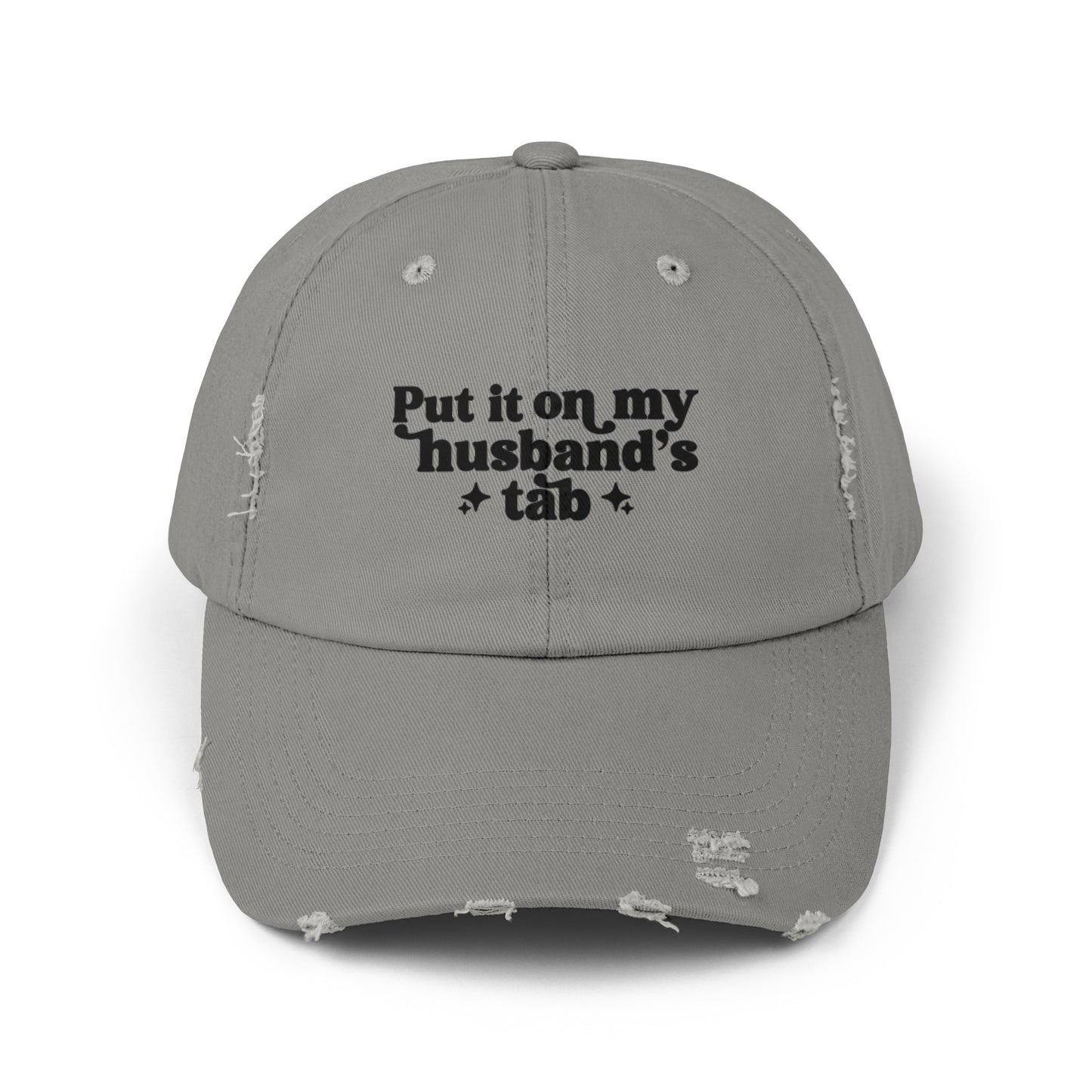 Put It On My Husbands Tab Distressed Cap