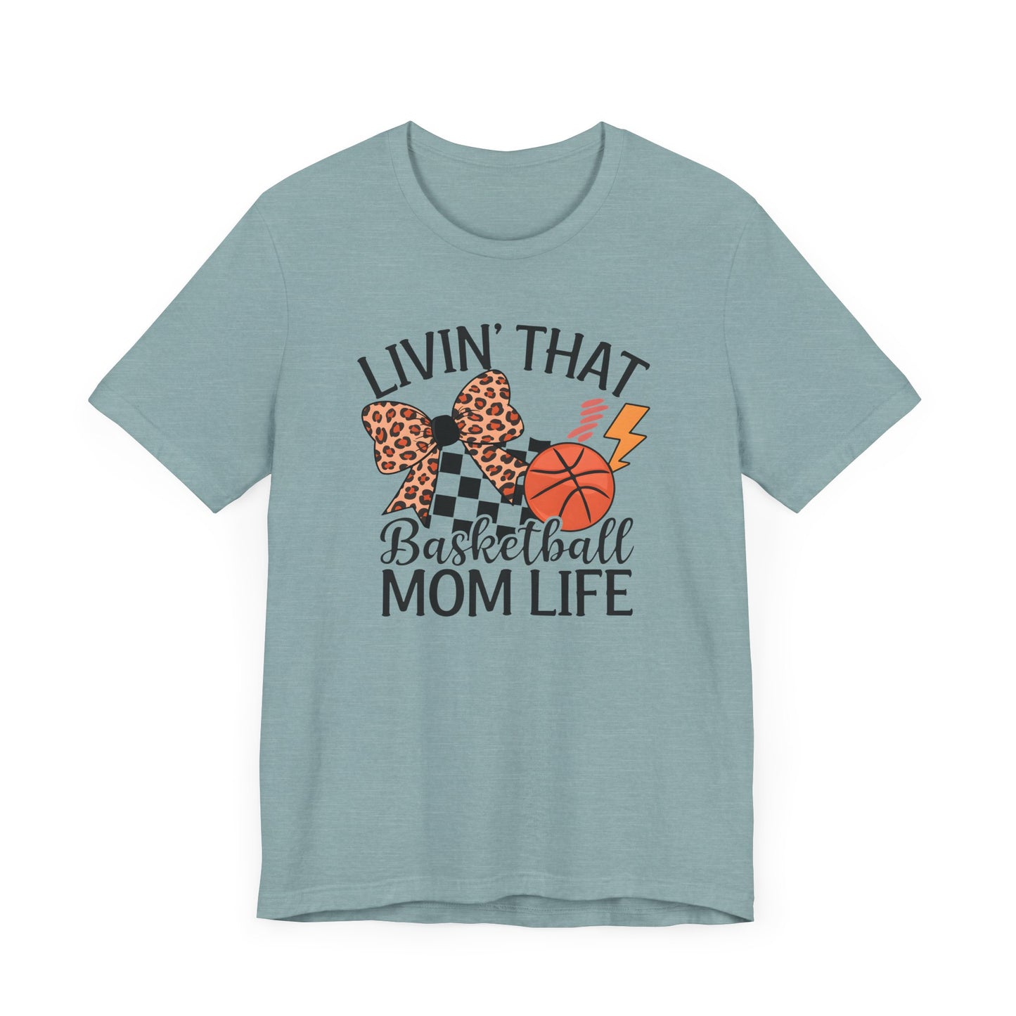 Livin That Basketball Mom Life Jersey Short Sleeve Tee