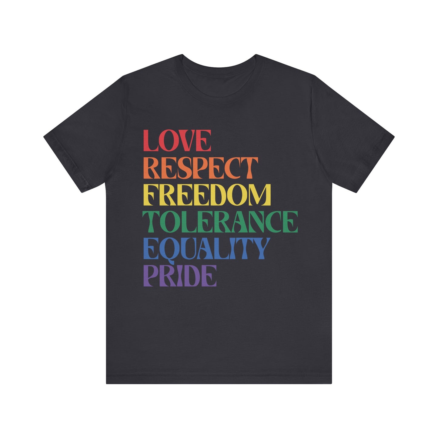Love Respect Tolerance Equality Pride Jersey Short Sleeve Tee