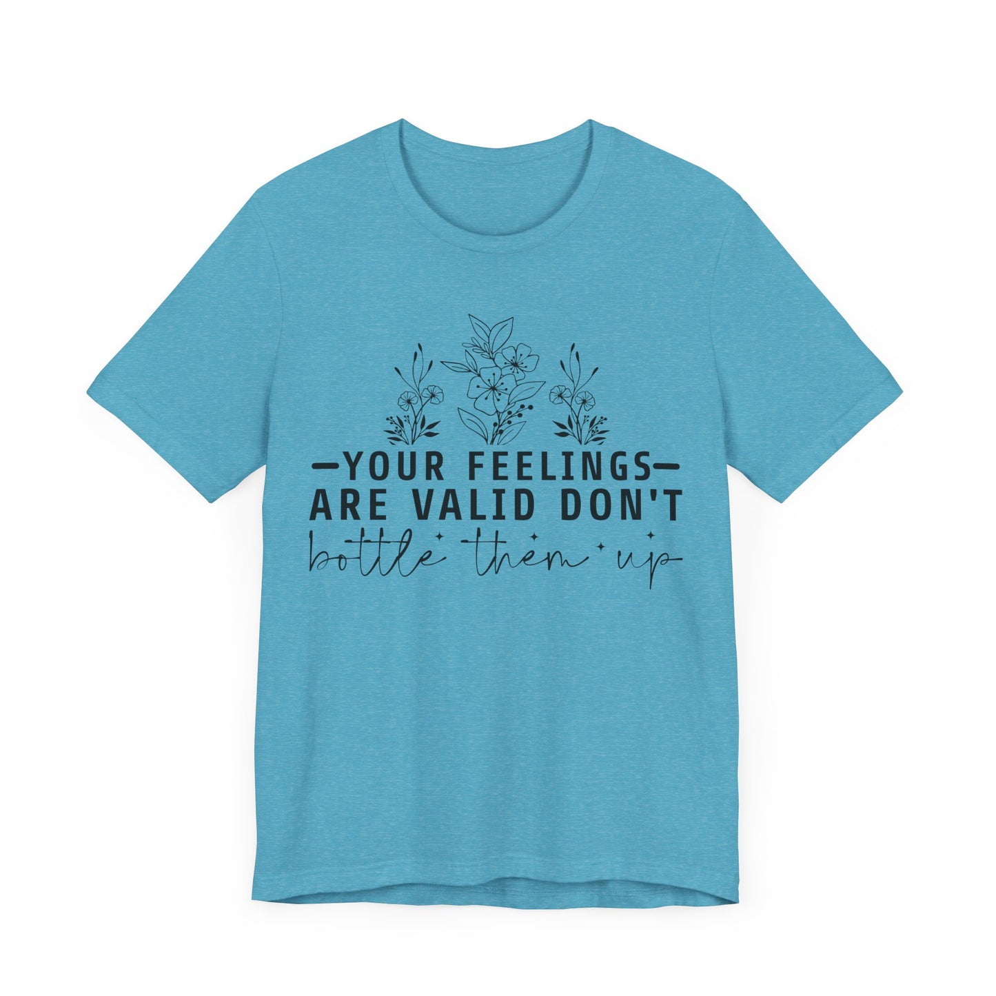Your Feelings Are Vaild Jersey Short Sleeve Tee