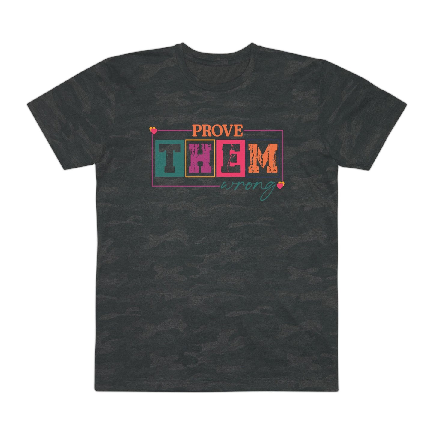 Prove Them Wrong Fine Jersey Tee