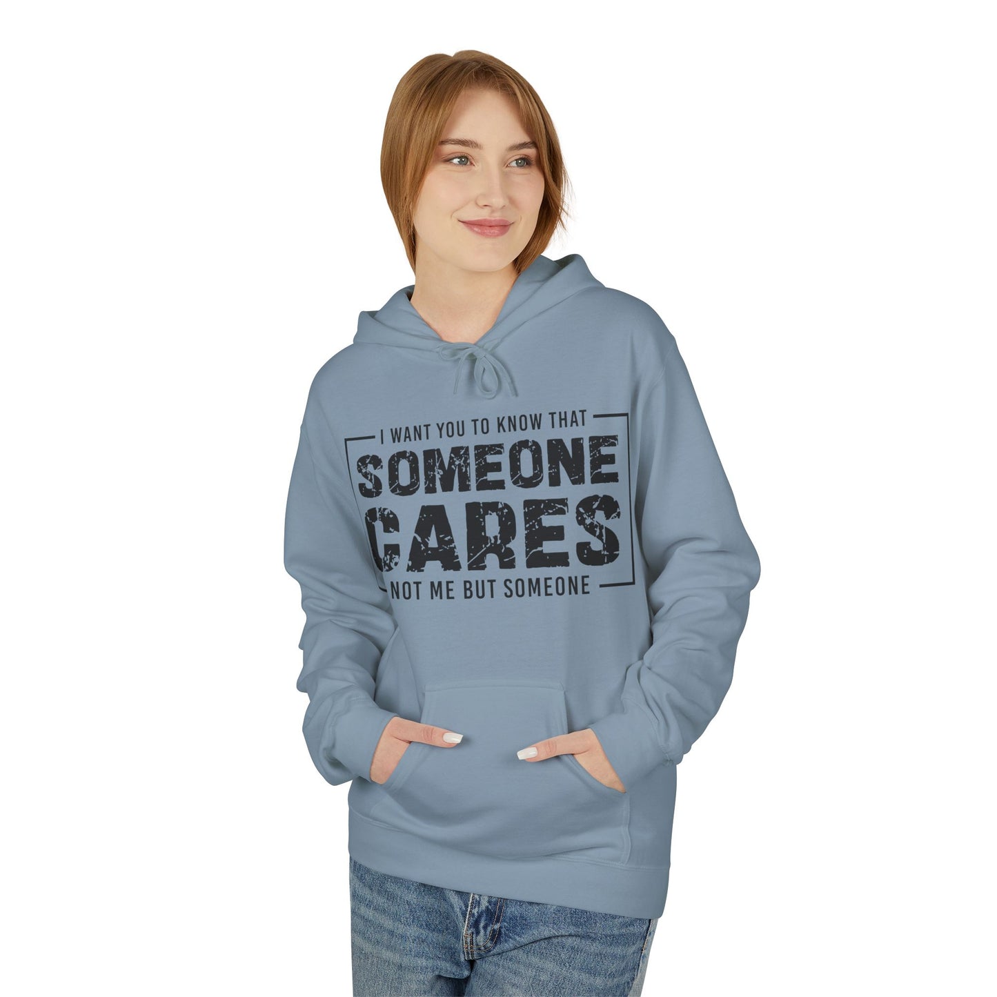 Someone Cares Not Me But Someone Midweight Softstyle Fleece Hoodie