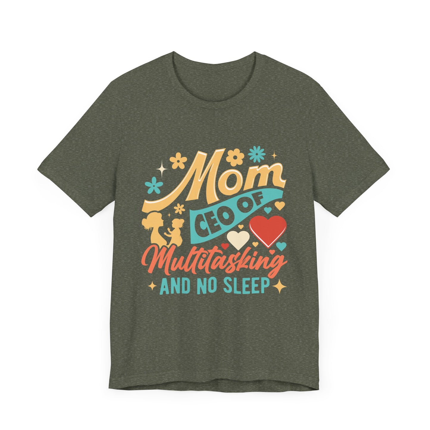 Mom CEO of Multitasking And No Sleep Jersey Short Sleeve Tee