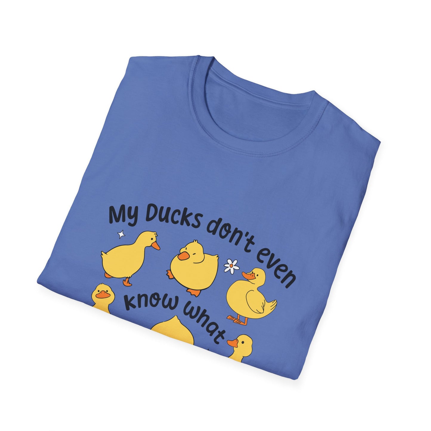 My Ducks Don’t Even Know What A Line Is Softstyle T-Shirt
