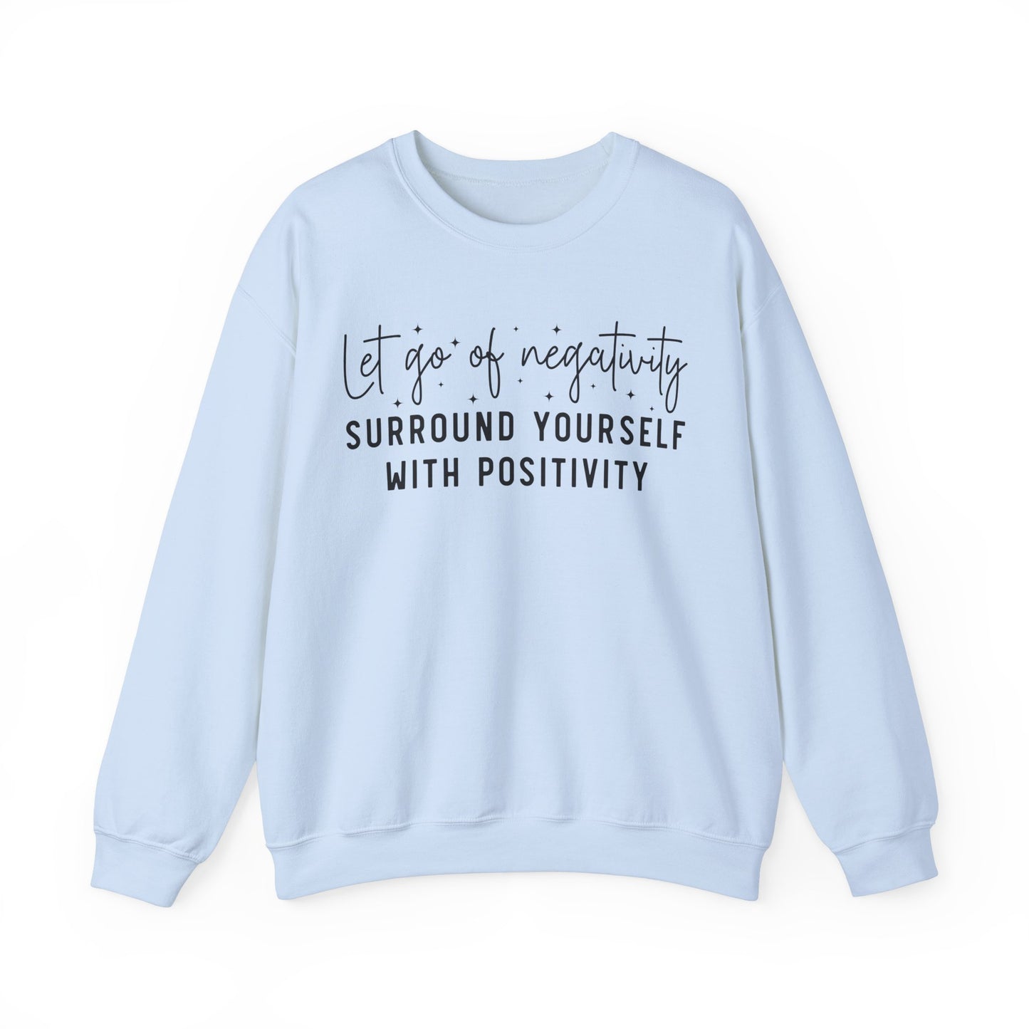 Let Go Of Negativity Heavy Blend™ Crewneck Sweatshirt