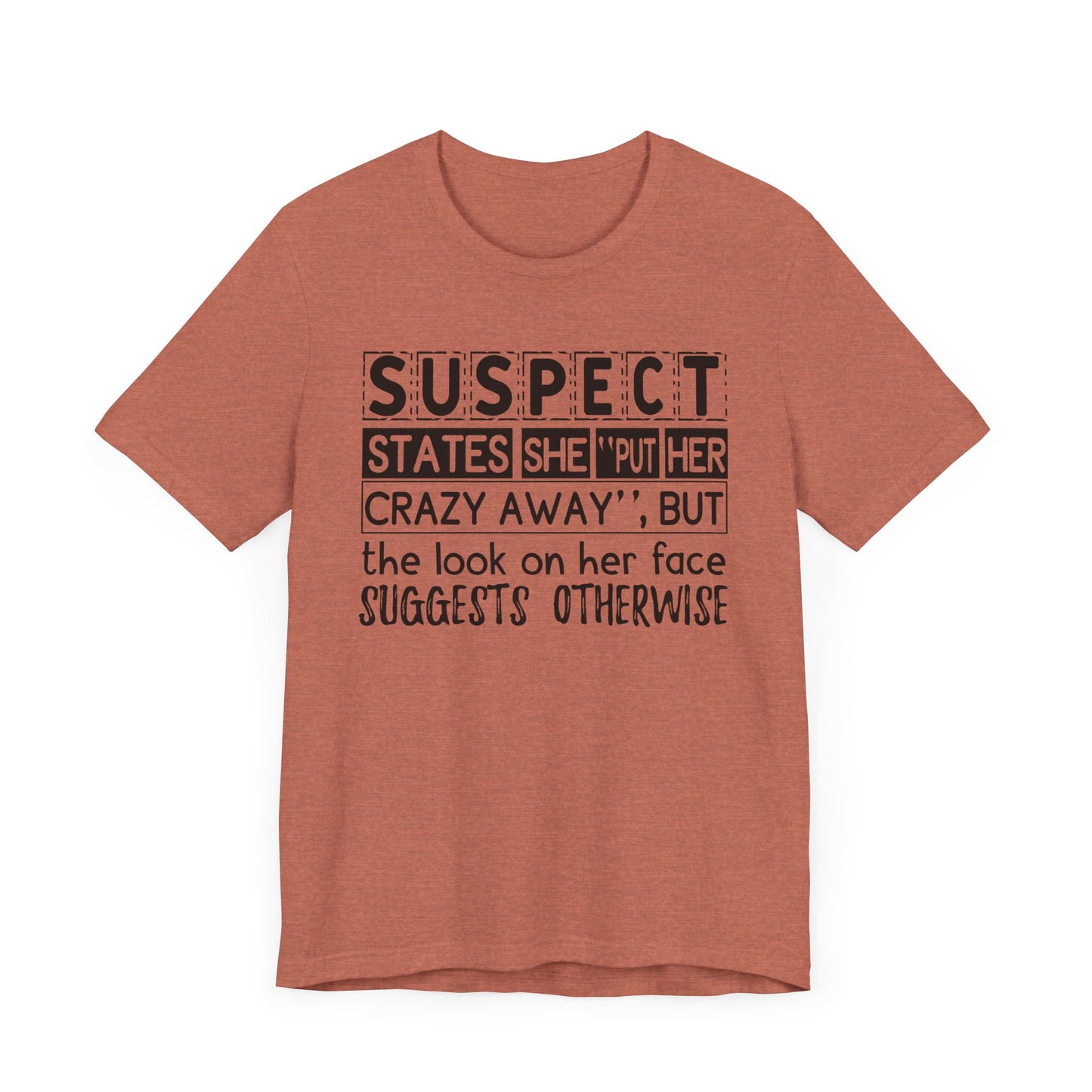 Put Her Crazy Away Jersey Short Sleeve Tee