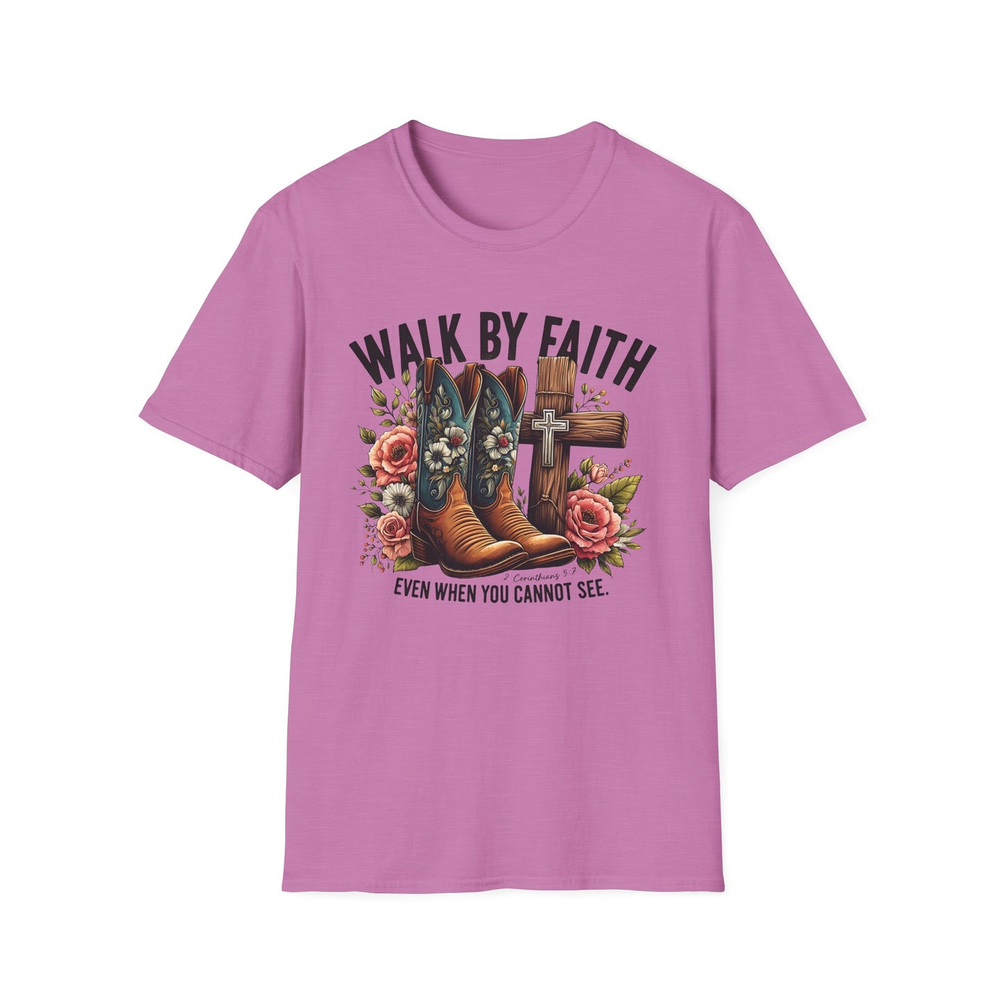 Walk By Faith Even When You Cannot See Softstyle T-Shirt