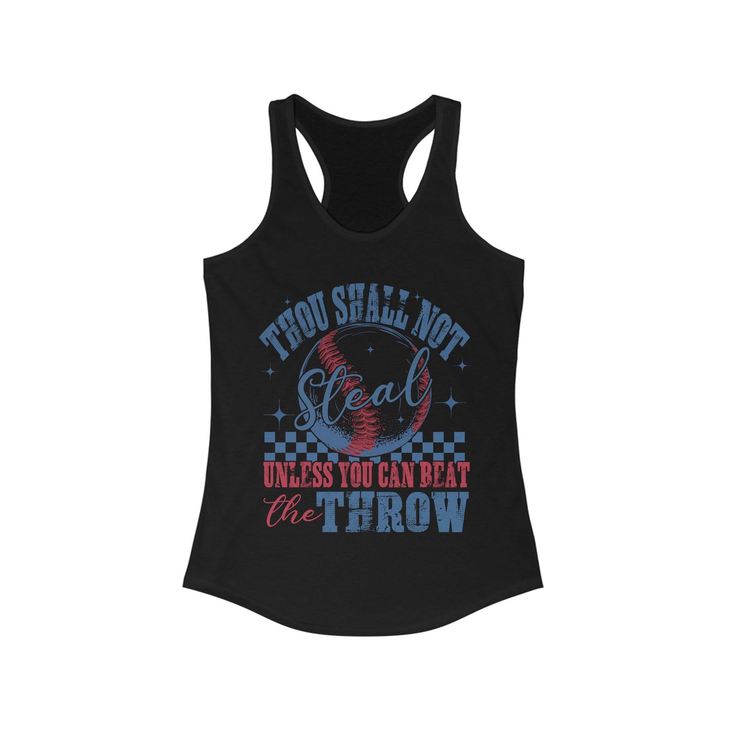Thou Shall Not Steal Women's Ideal Racerback Tank