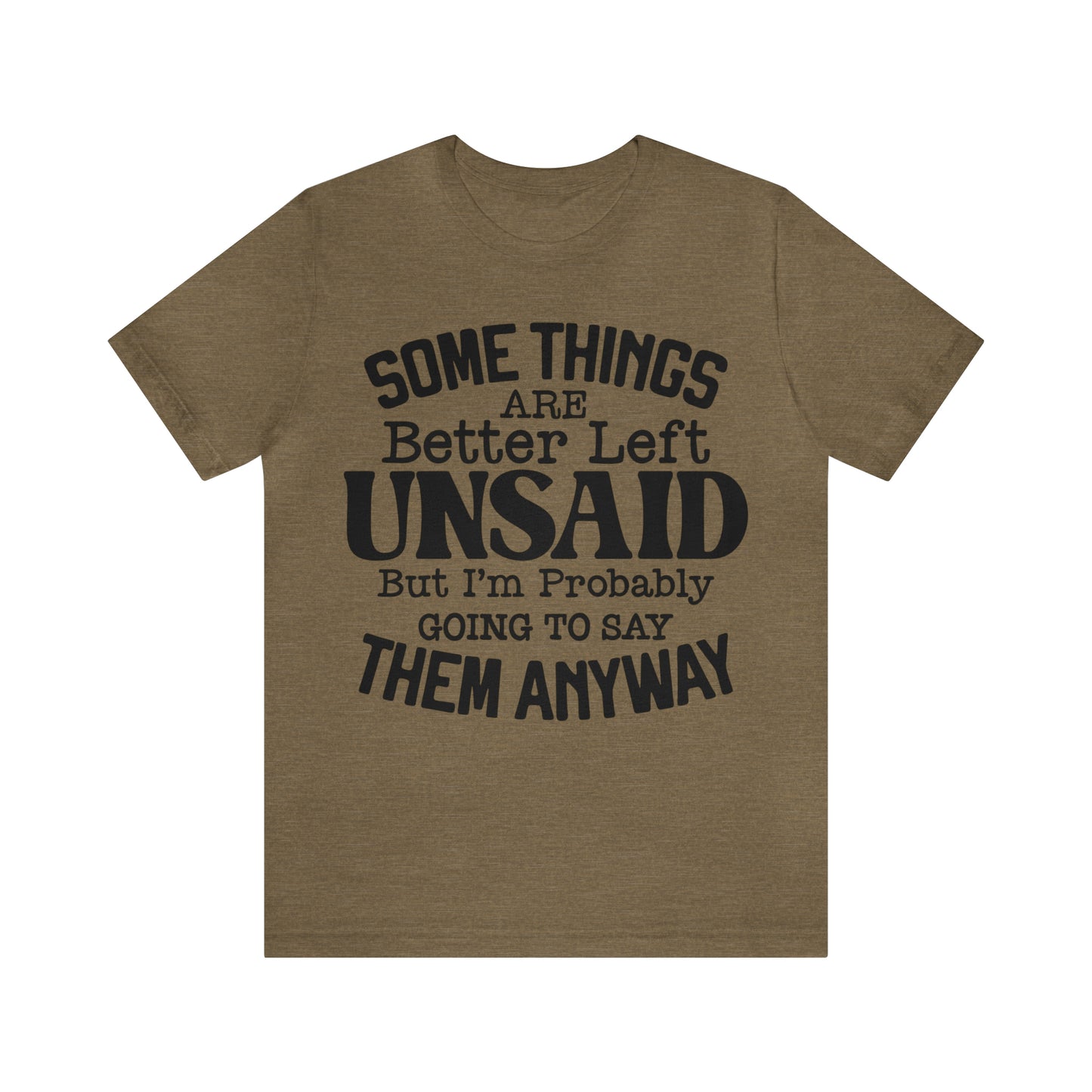 Some Things Are Better Left Unsaid
