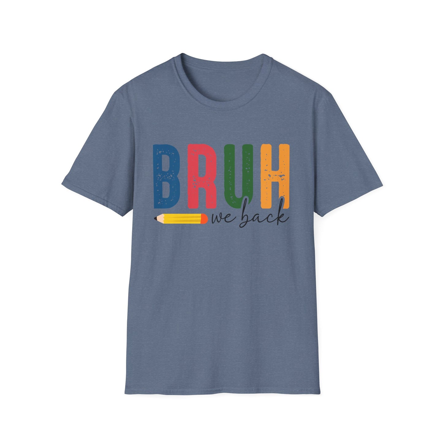 Bruh We Back Softstyle T-Shirt