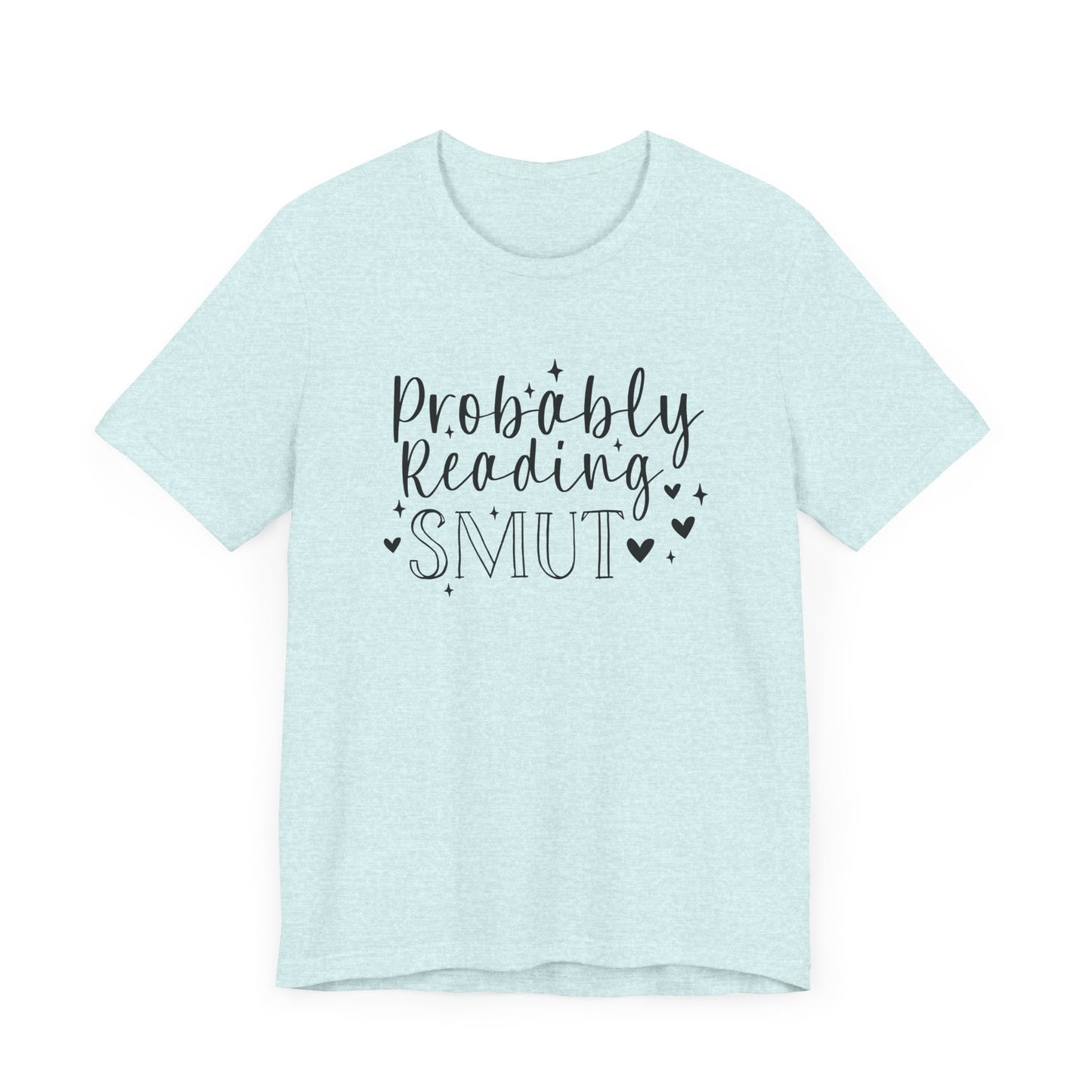 Probably Reading Smut Jersey Short Sleeve Tee