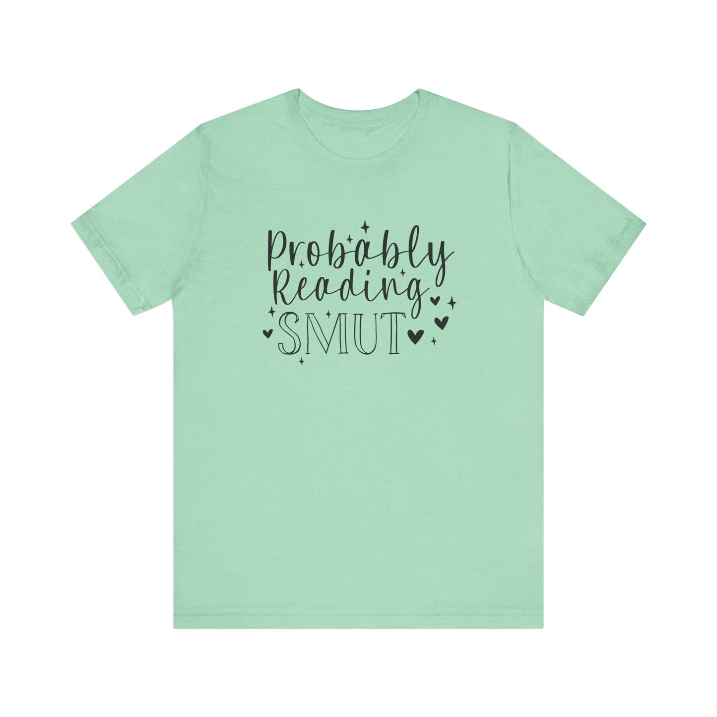 Probably Reading Smut Jersey Short Sleeve Tee