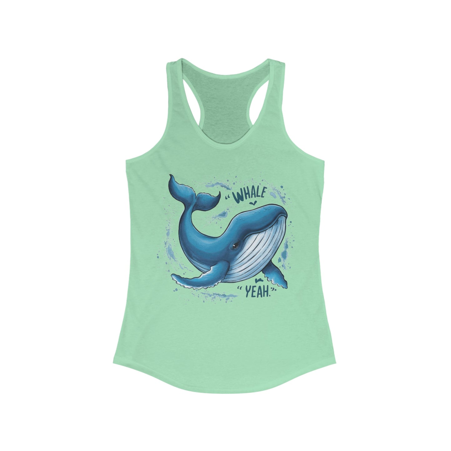 Whale Yeah Women's Ideal Racerback Tank