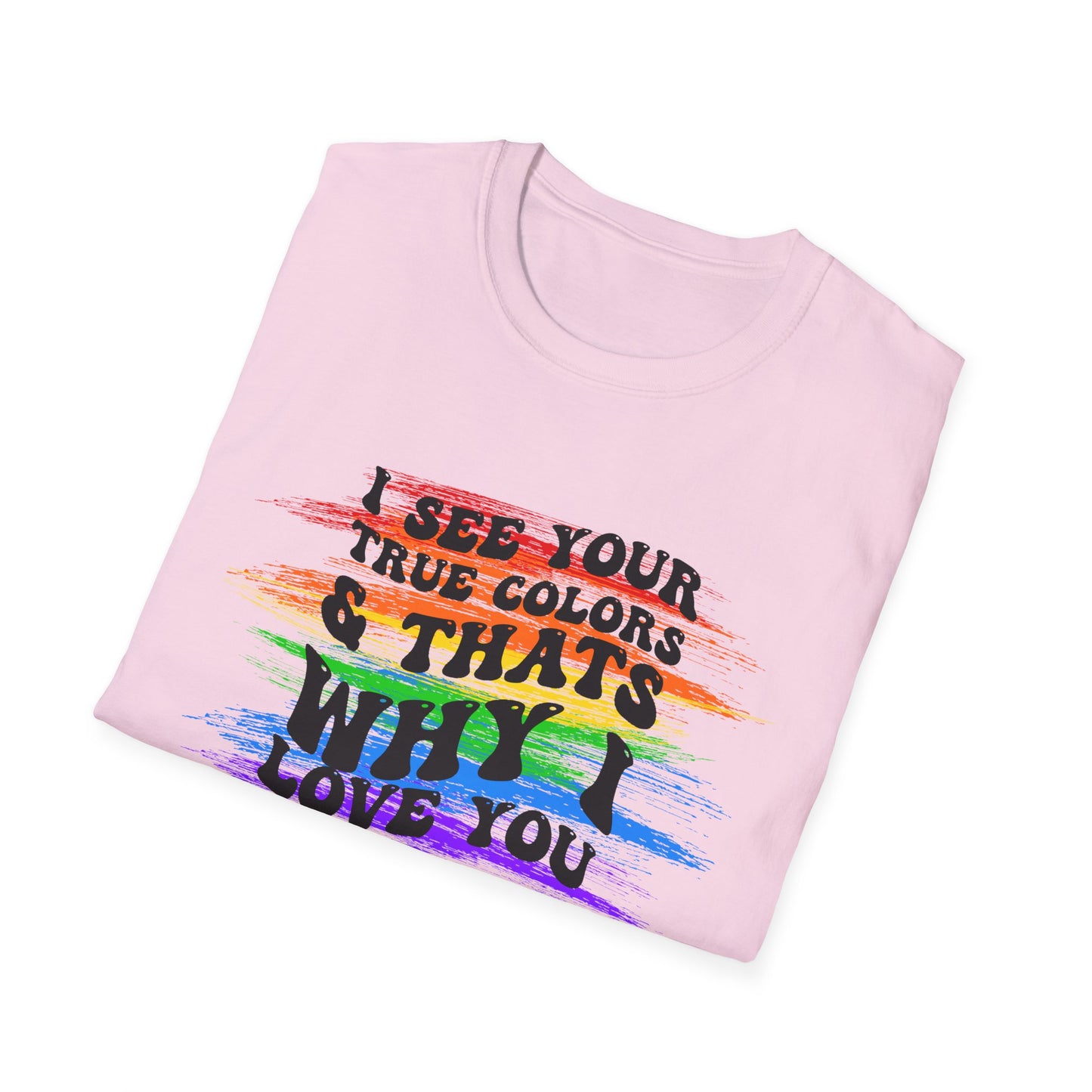 That’s Why I Love You Softstyle T-Shirt