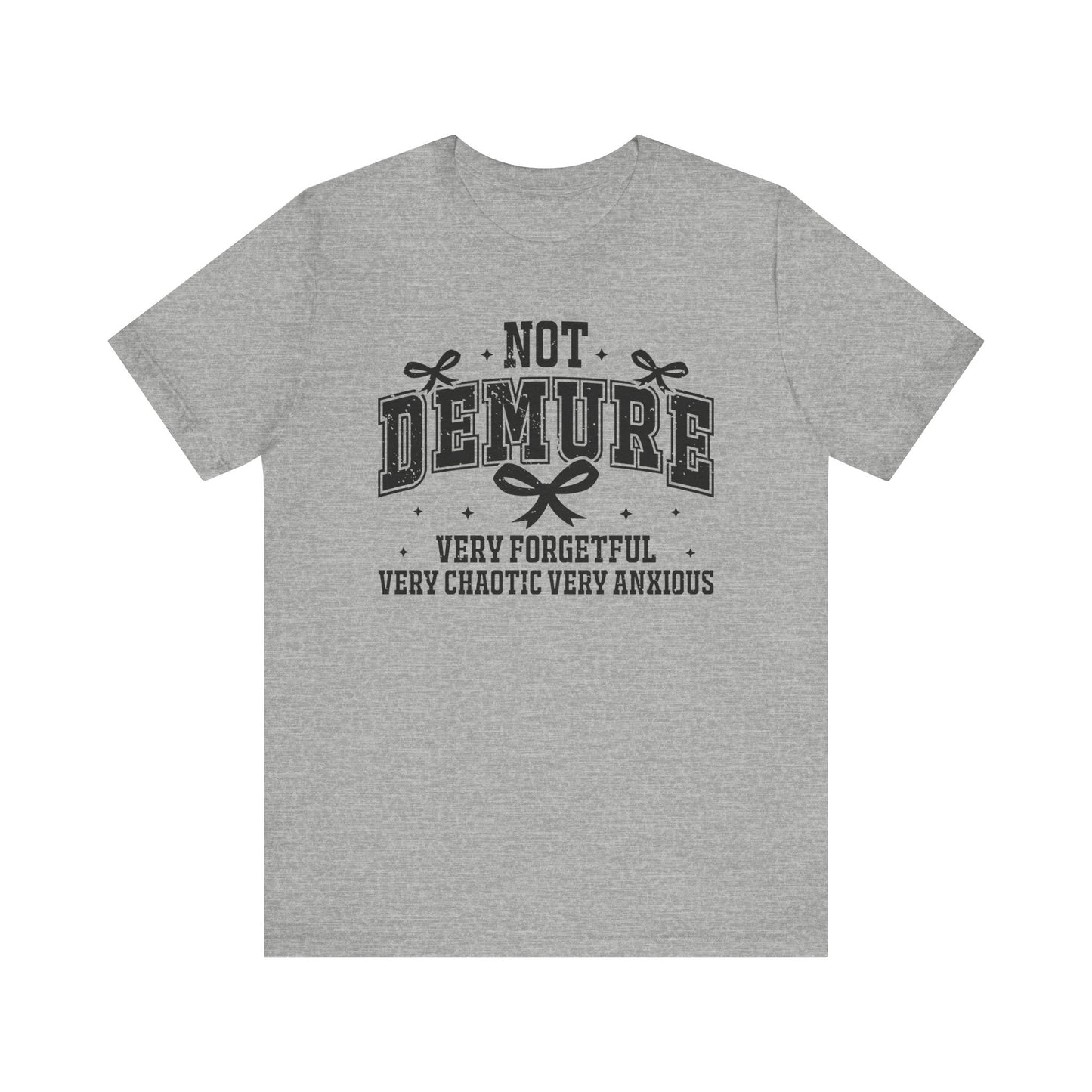 Not Demure Jersey Short Sleeve Tee