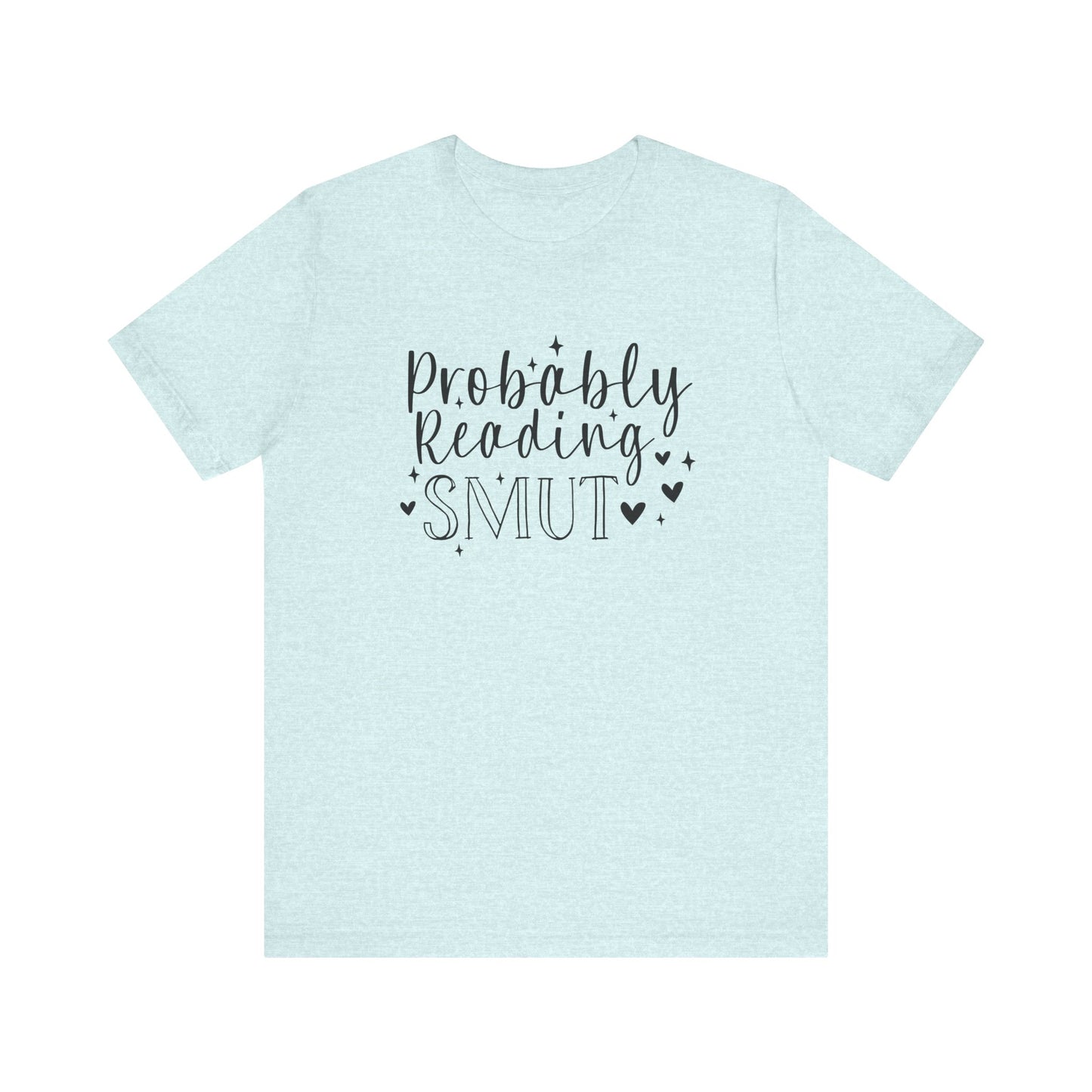 Probably Reading Smut Jersey Short Sleeve Tee