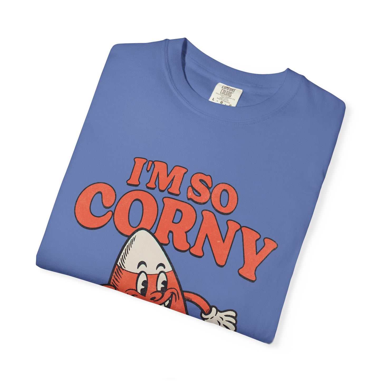 Im So Corny Garment-Dyed T-shirt