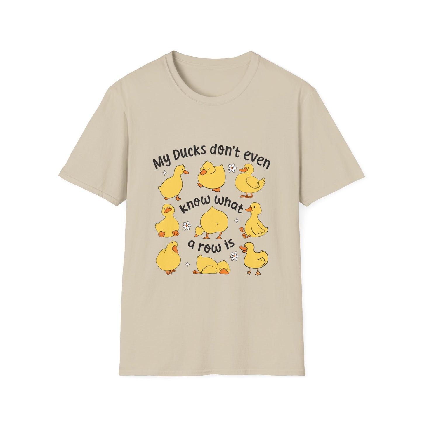 My Ducks Don’t Even Know What A Line Is Softstyle T-Shirt