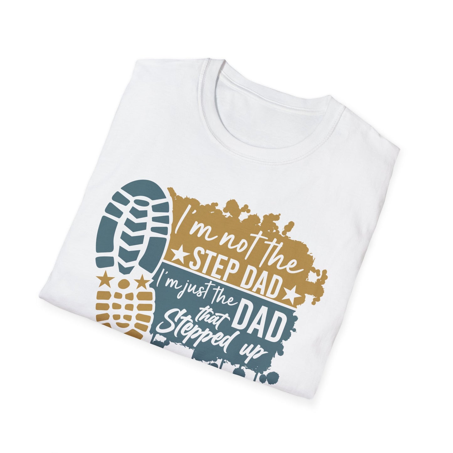 Dad That Stepped Up Softstyle T-Shirt