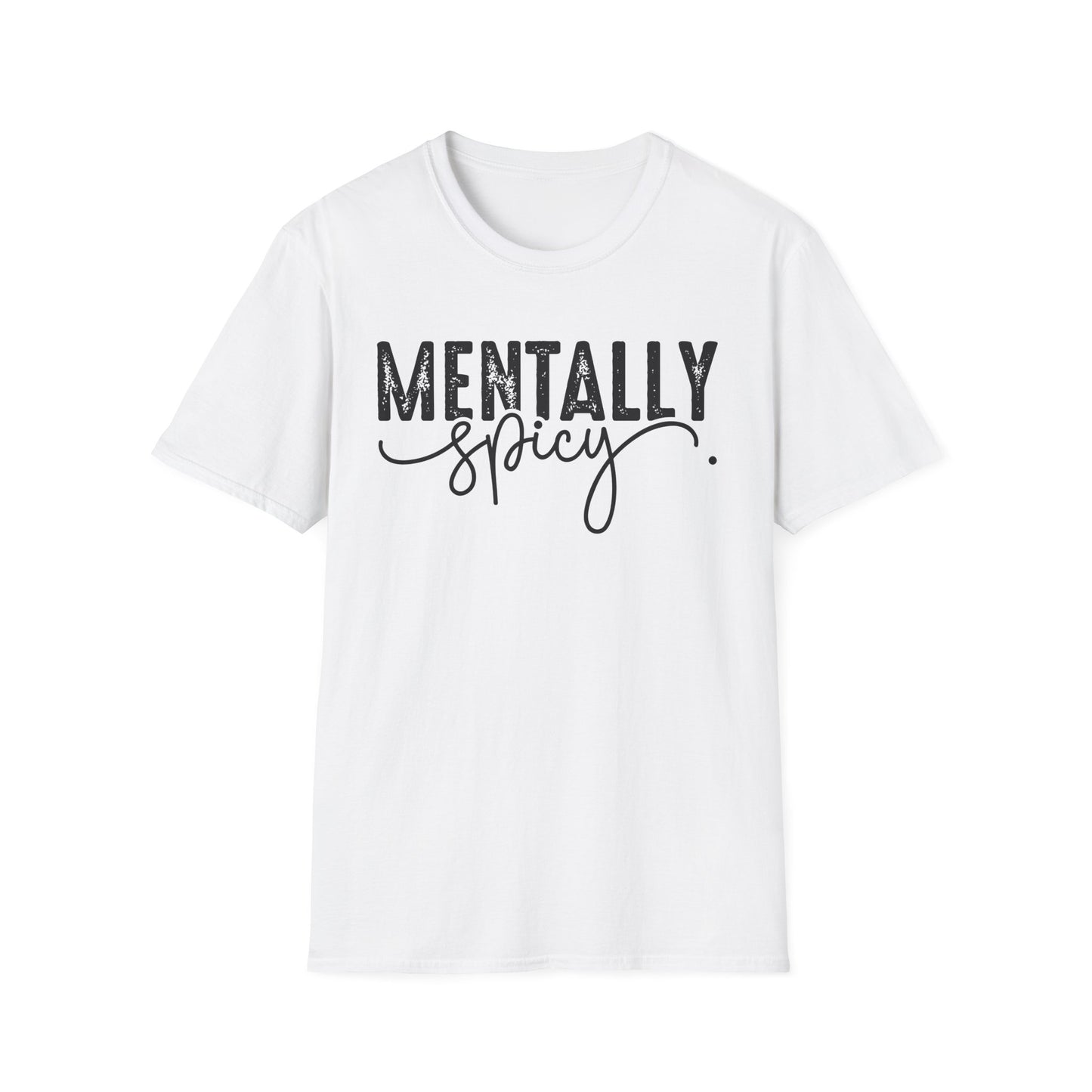 Mentally Spicy Softstyle T-Shirt