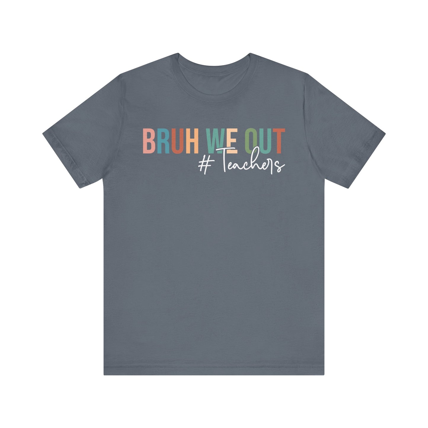 Bruh We Out Jersey Short Sleeve Tee