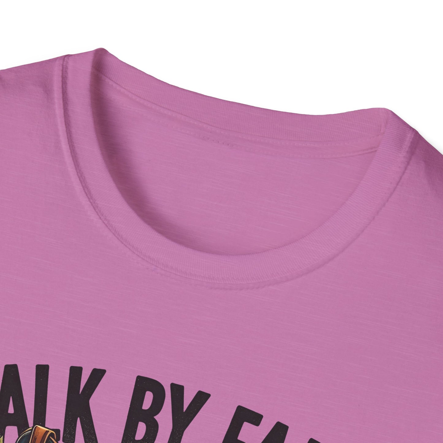 Walk By Faith Even When You Cannot See Softstyle T-Shirt