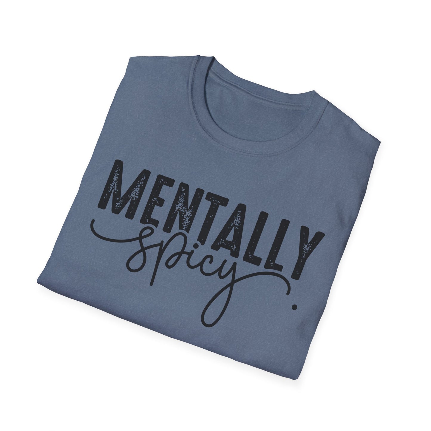 Mentally Spicy Softstyle T-Shirt