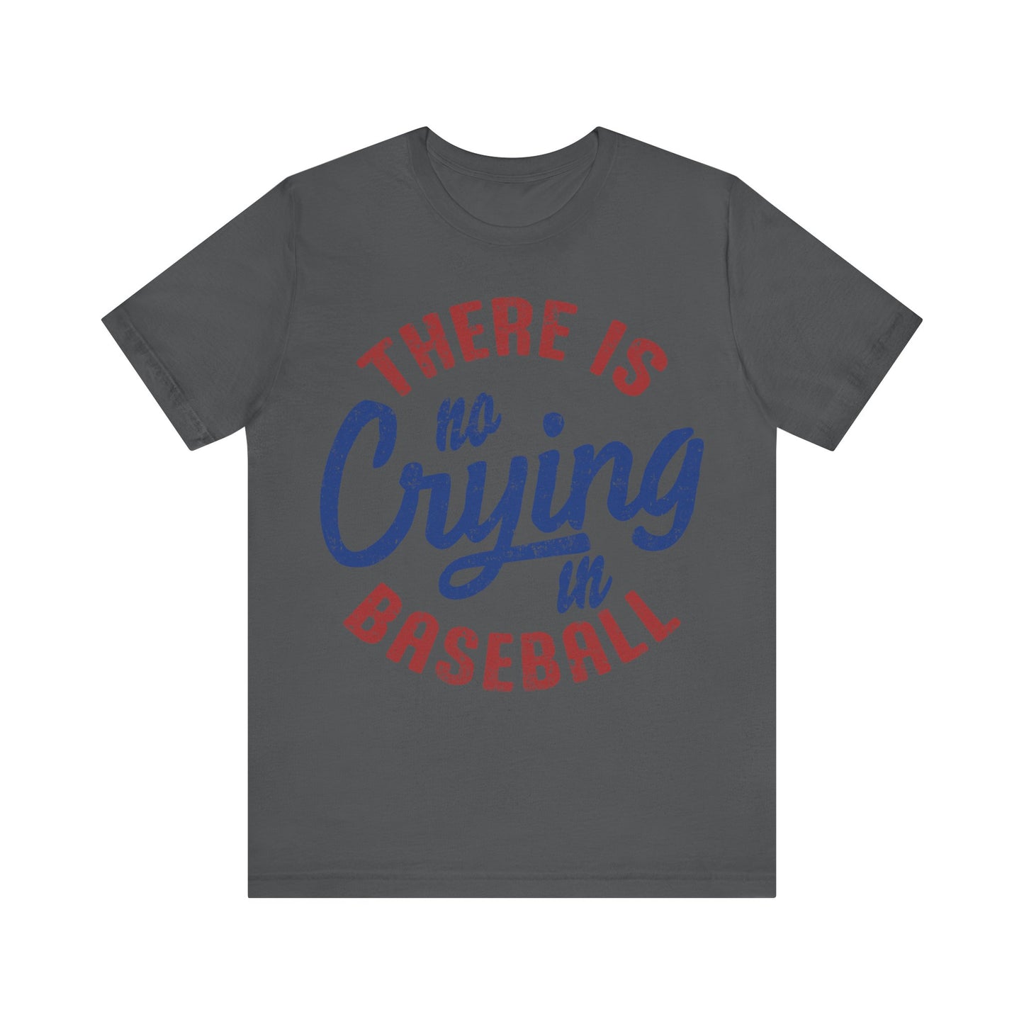 No Crying In Baseball Jersey Short Sleeve Tee