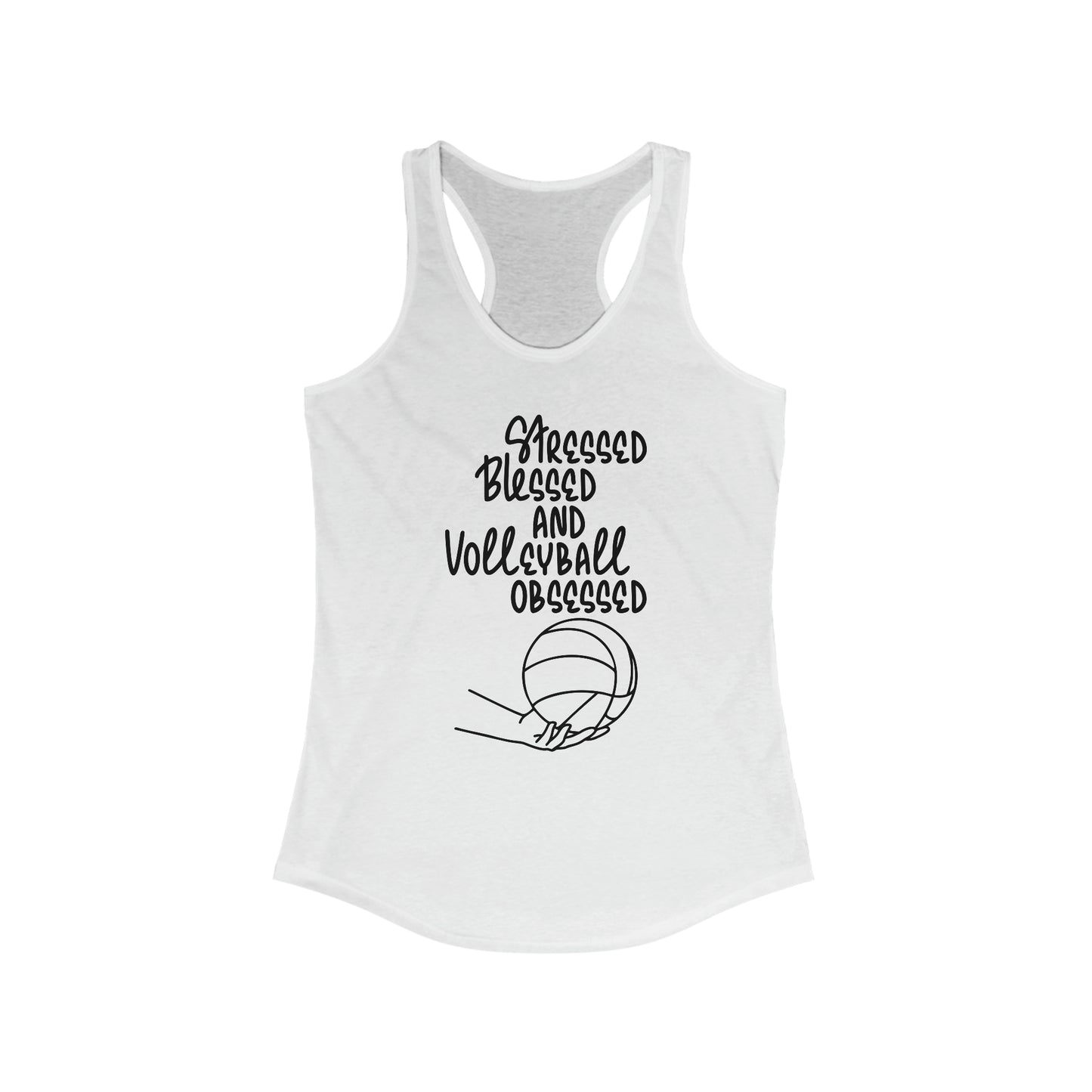 Stressed Blessed and Volleyball Obssessed Ideal Racerback Tank