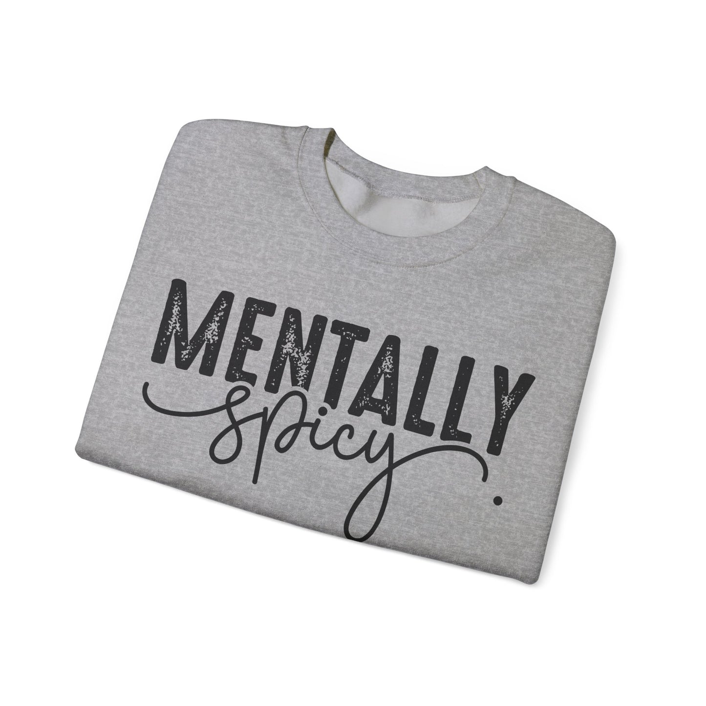 Mentally Spicy Heavy Blend™ Crewneck Sweatshirt