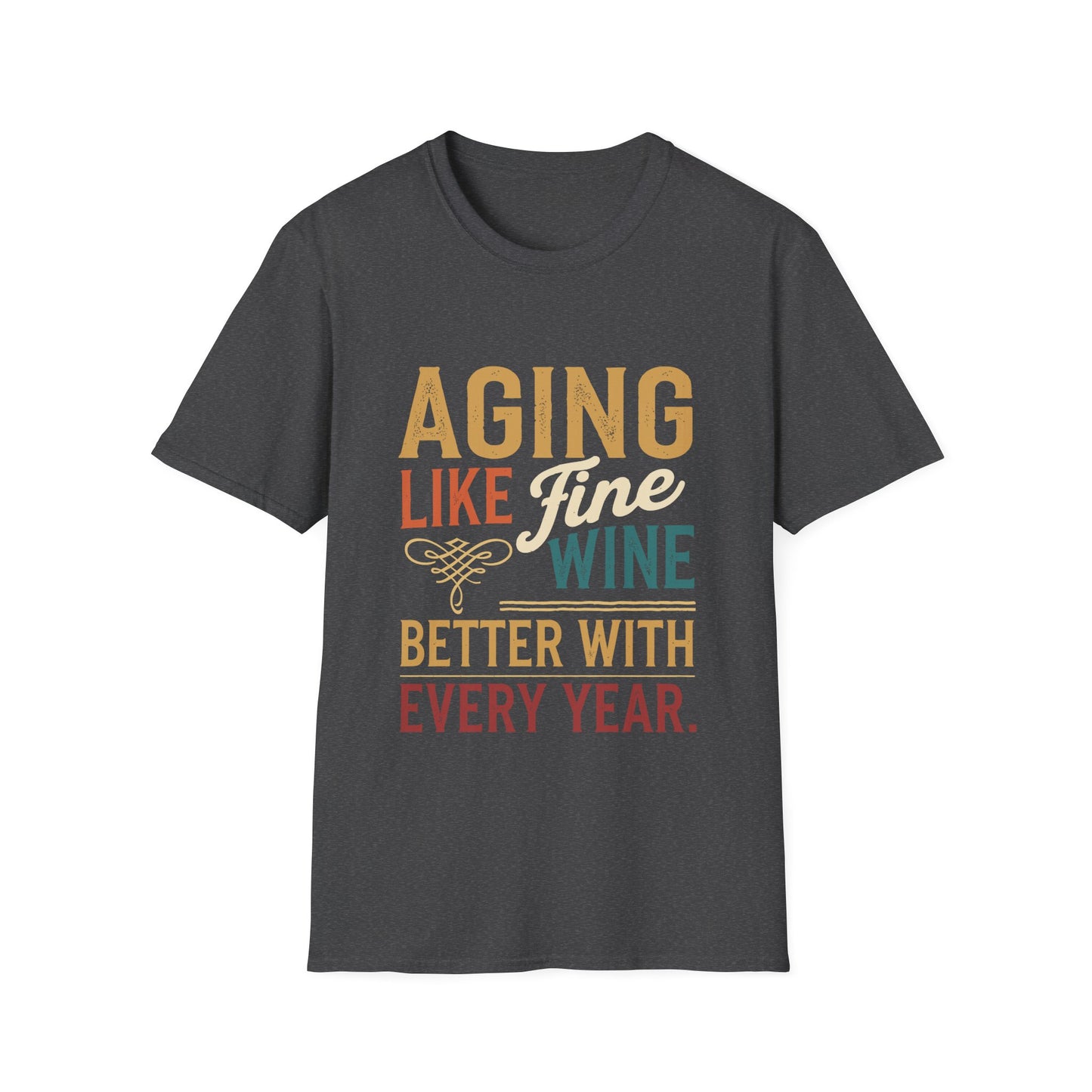 Aging Like Fine Wine Softstyle T-Shirt