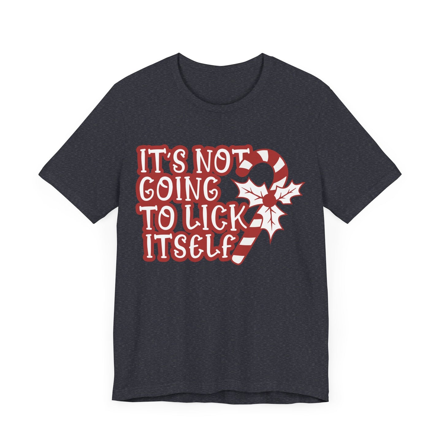 Its Not Going To Lick Itself Jersey Short Sleeve Tee