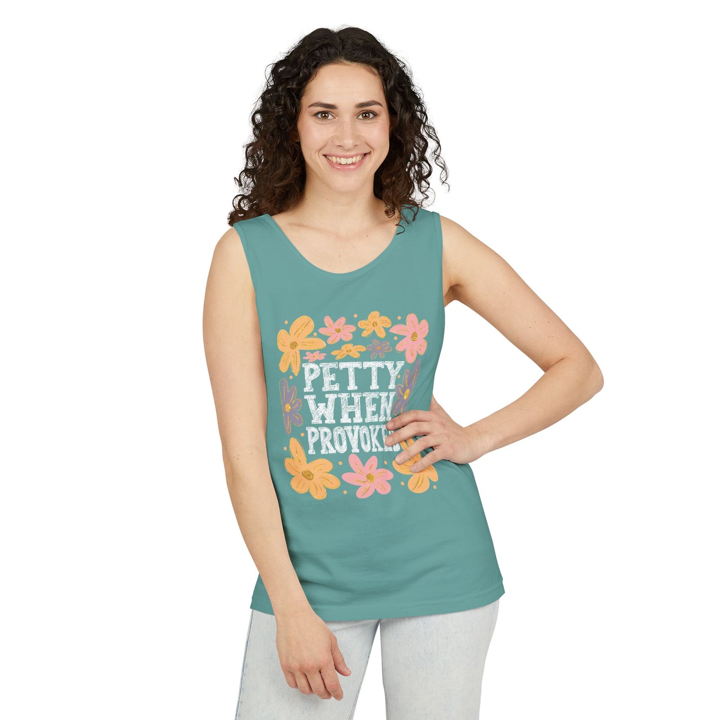 Petty When Provoked Garment-Dyed Tank Top