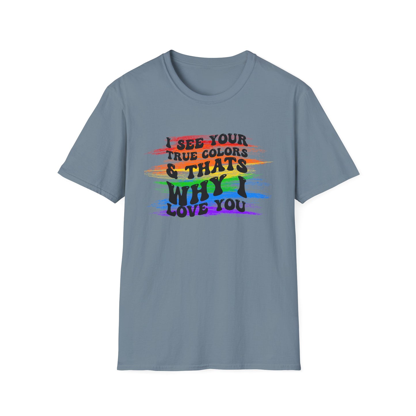 That’s Why I Love You Softstyle T-Shirt