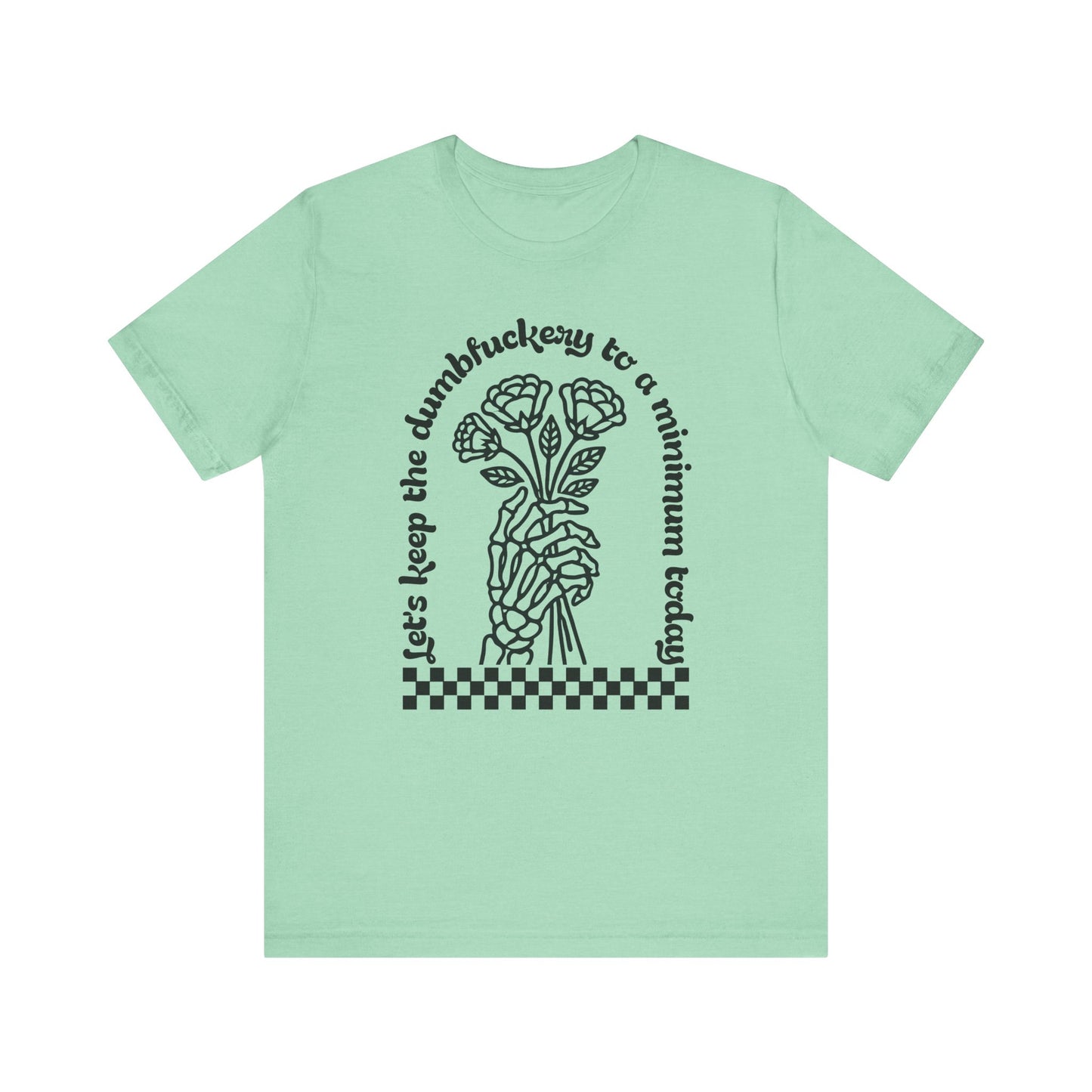 Dumbfuckery Jersey Short Sleeve Tee