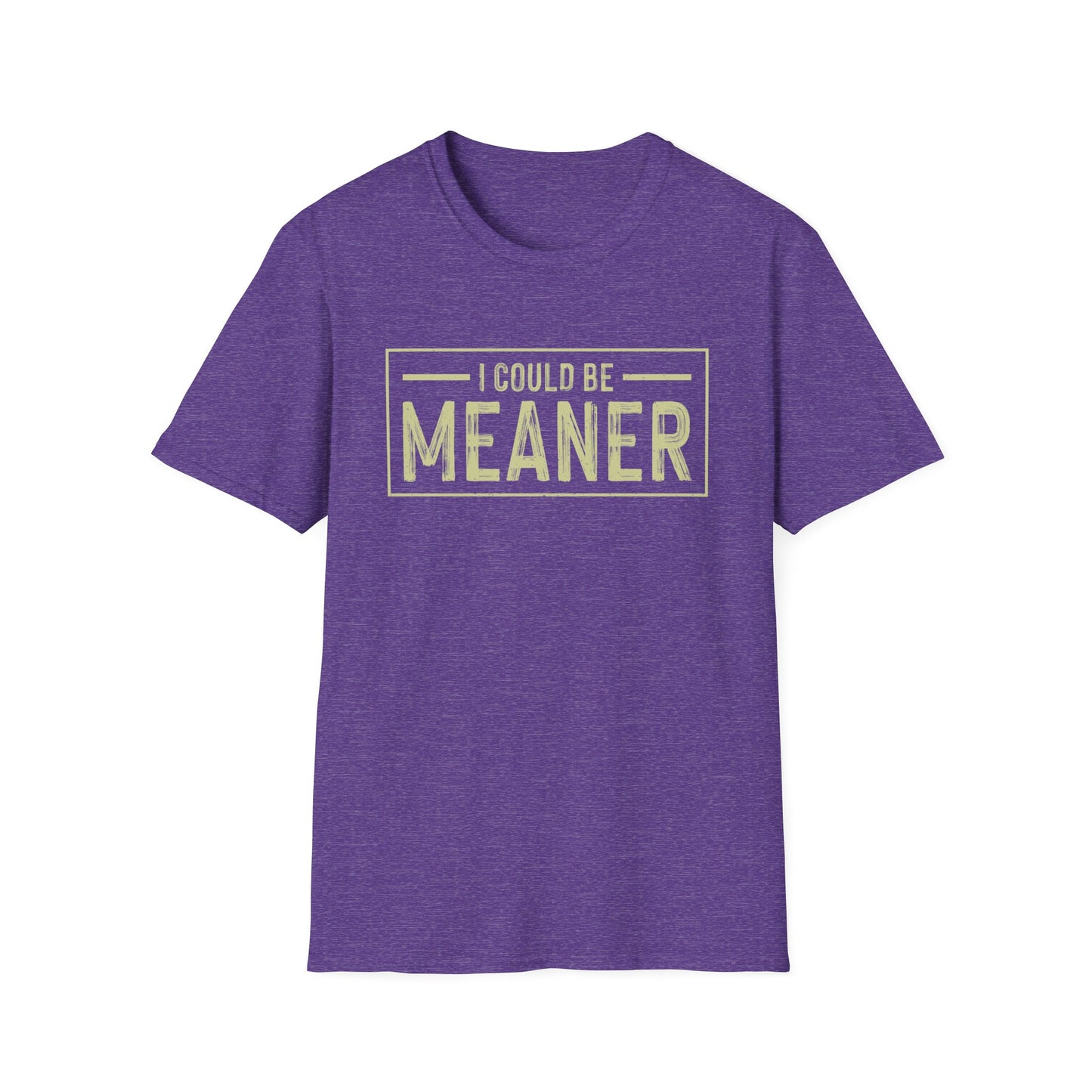 I Could Be Meaner Softstyle T-Shirt
