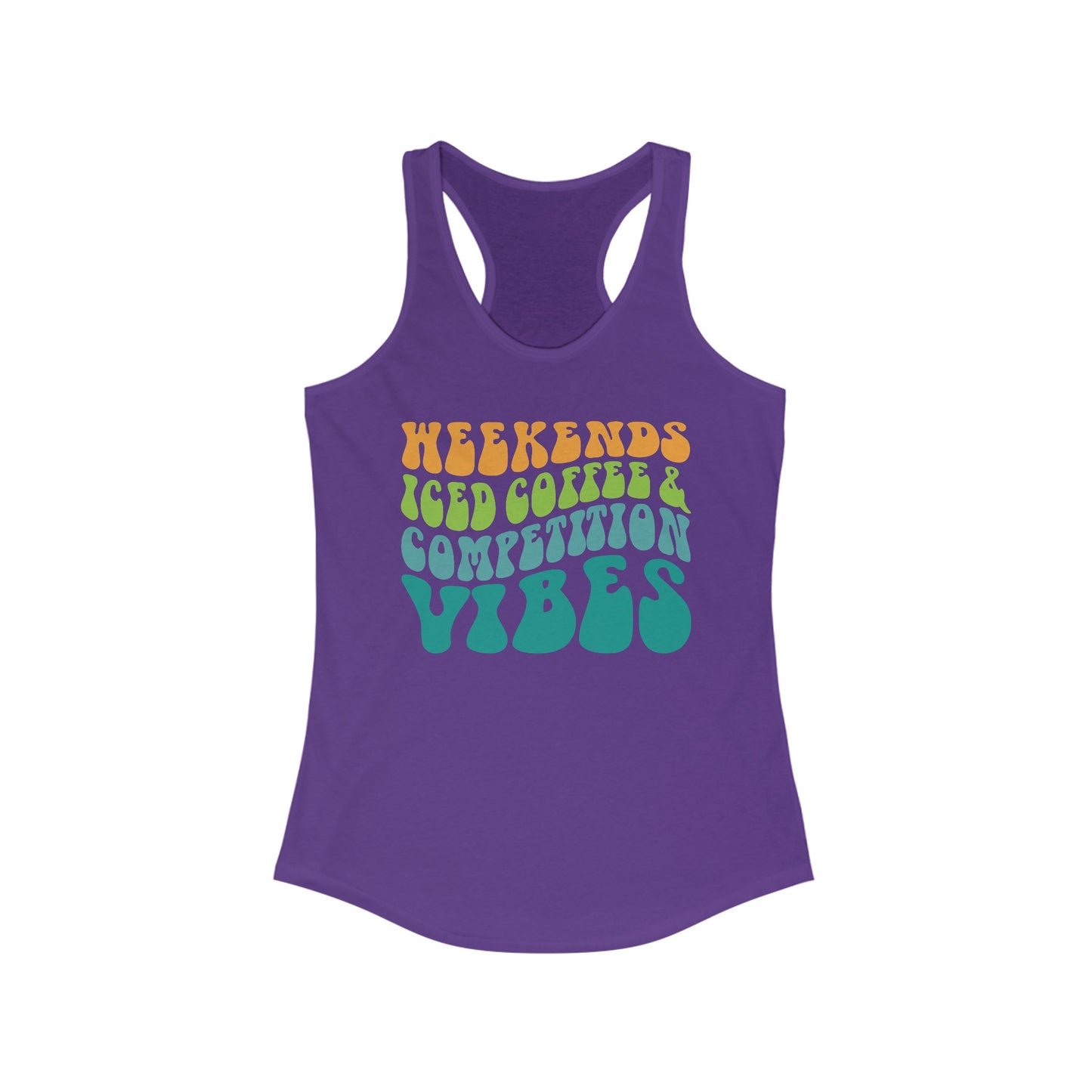 Weekends Iced Coffee and Competition Vibes Women's Ideal Racerback Tank