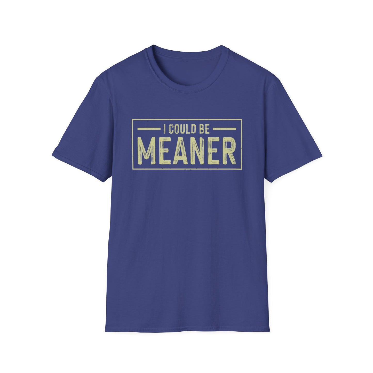 I Could Be Meaner Softstyle T-Shirt