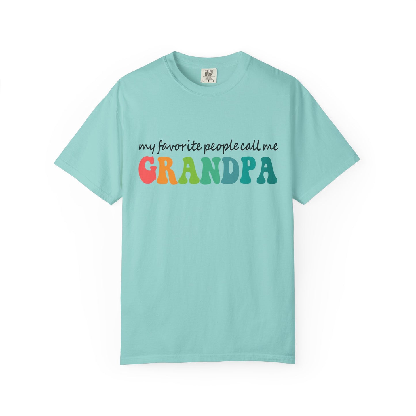 Call Me Grandpa Garment-Dyed T-shirt