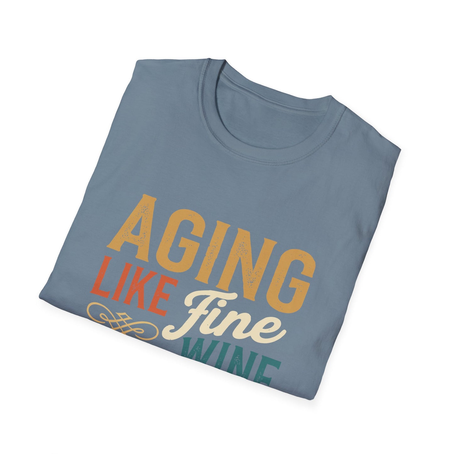 Aging Like Fine Wine Softstyle T-Shirt
