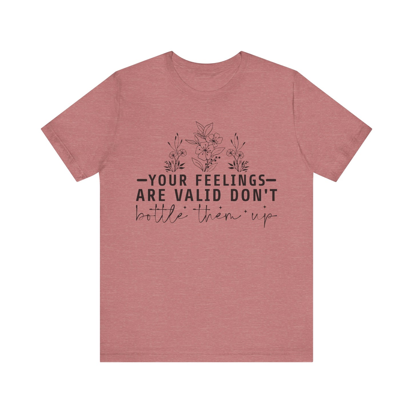 Your Feelings Are Vaild Jersey Short Sleeve Tee