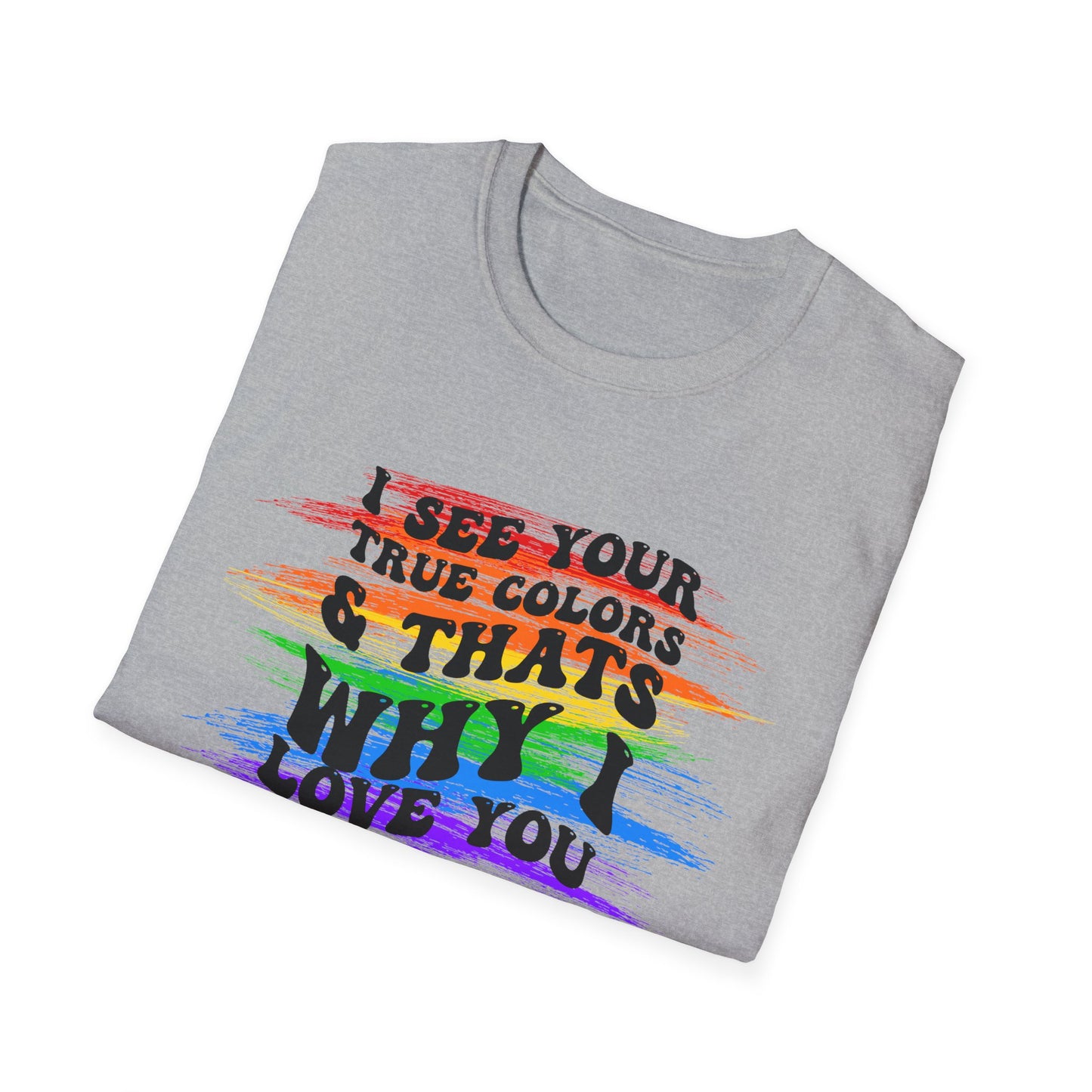 That’s Why I Love You Softstyle T-Shirt